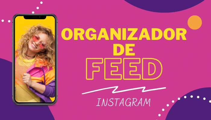 Organizador de Feed Instagram